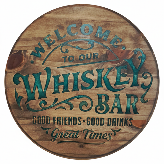 Wooden circular sign with engraved text 'Welcome to our Whiskey Bar Good Friends Good Drinks Great Times' on a white background.